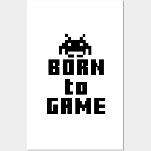 GAMING GIFT: Born To Game Wall Art by woormle